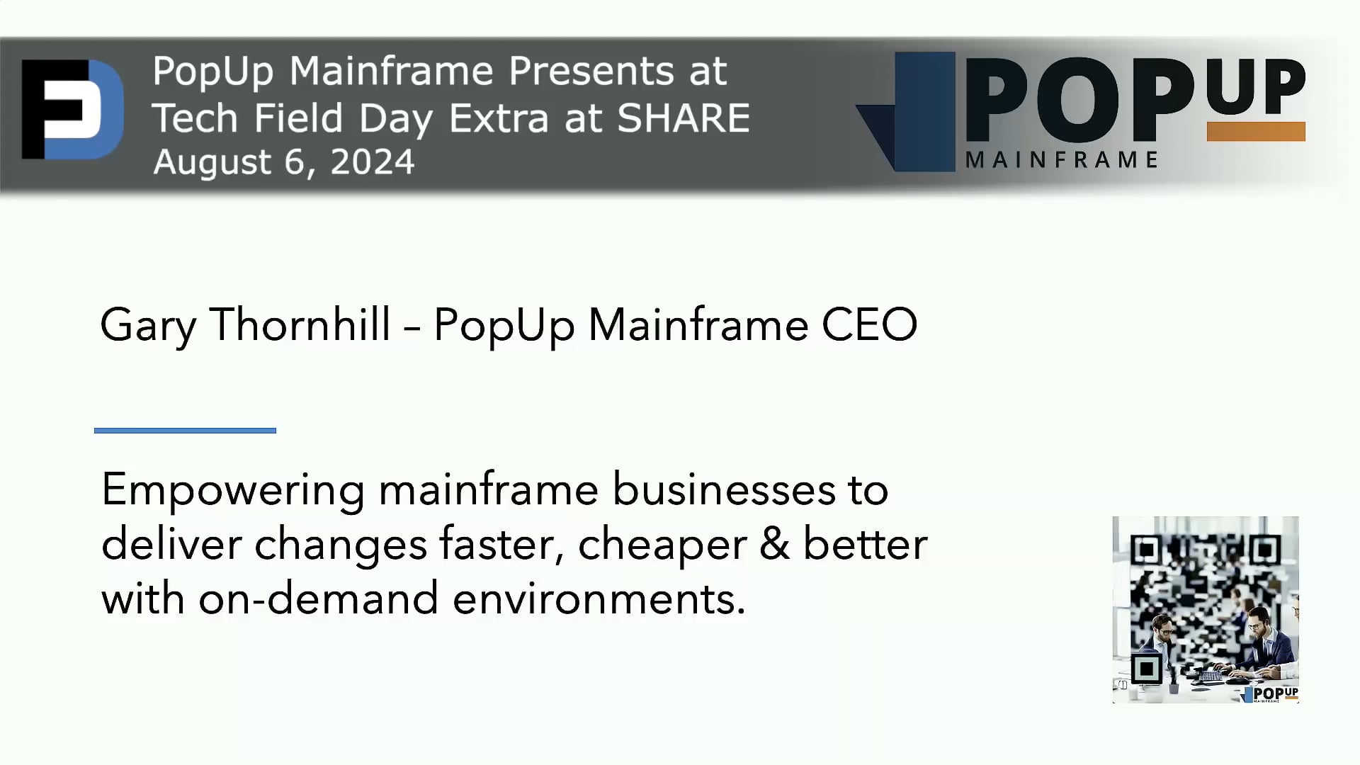 PopUp Mainframe Overview (Tech Field Day at SHARE Aug 2024)